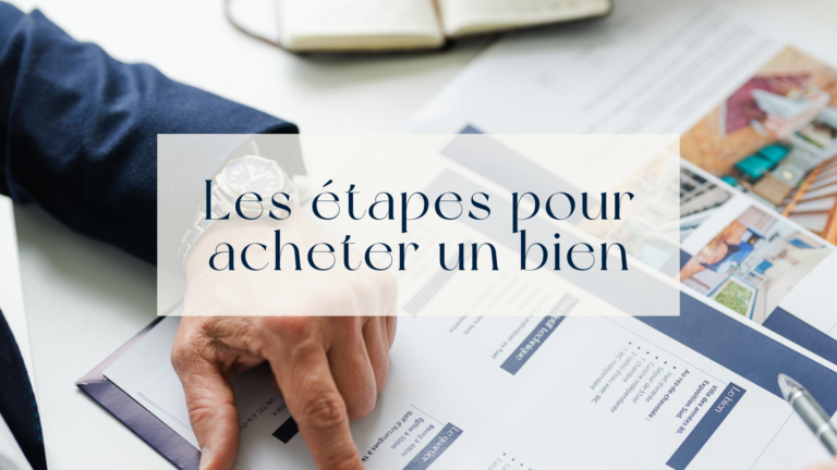 les etapes pour acheter un bien immobilier